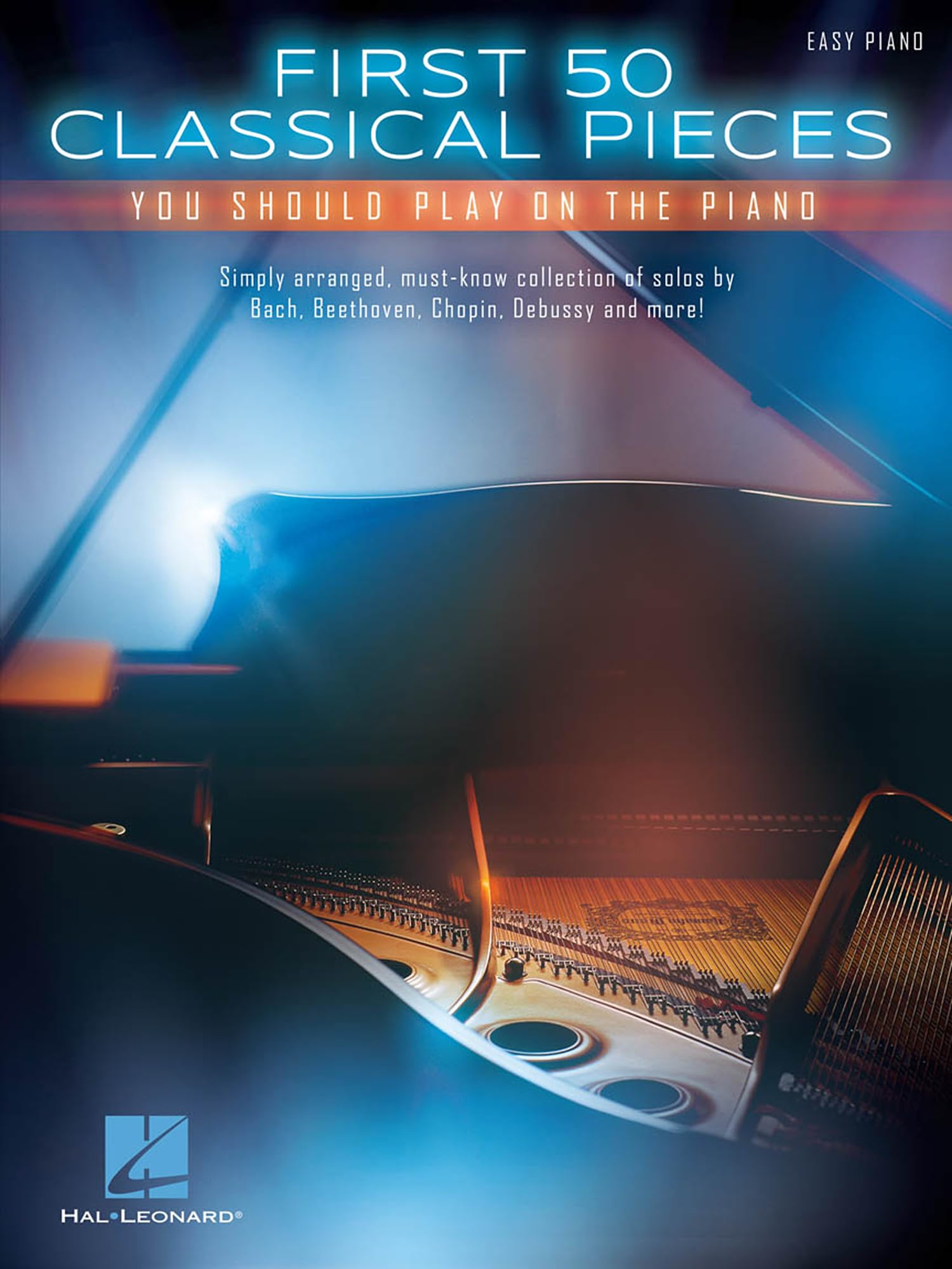 First 50 Classical Pieces You Should Play On The Piano -For Easy Piano-: Noten, Sammelband für Klavier Social Sciences