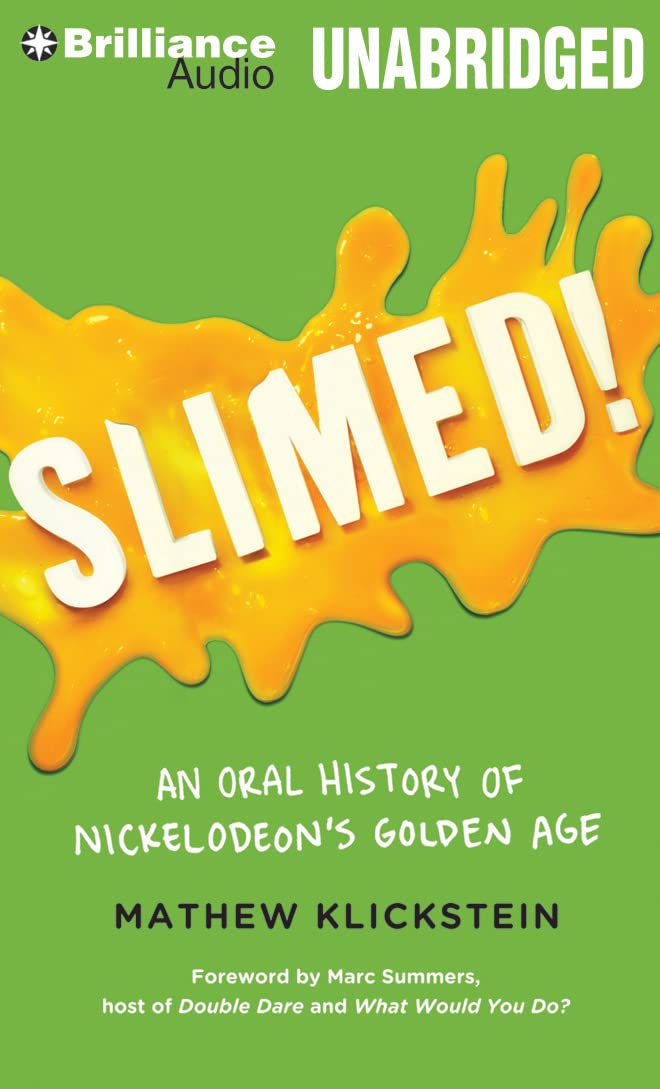Slimed!: An Oral History of Nickelodeon's Golden Age Books