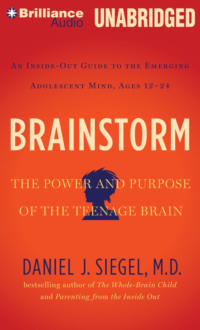Brainstorm: The Power and Purpose of the Teenage Brain Medicine