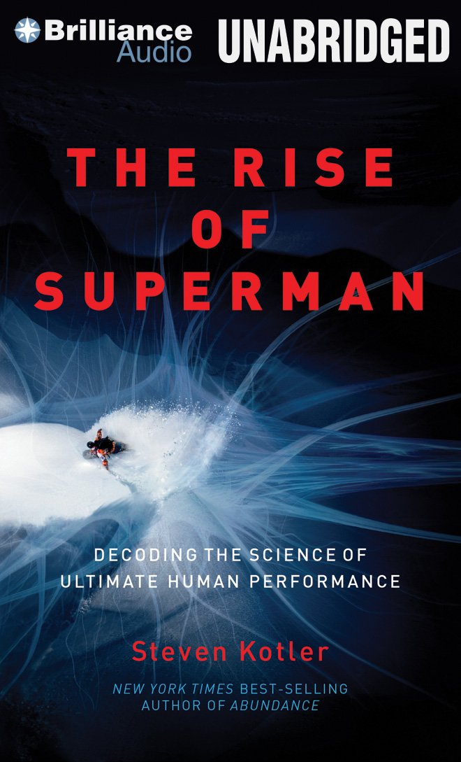 The Rise of Superman: Decoding the Science of Ultimate Human Performance book