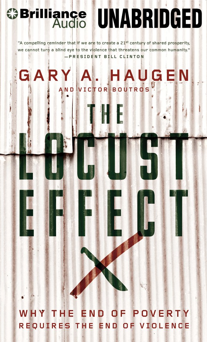 The Locust Effect: Why the End of Poverty Requires the End of Violence Social Sciences