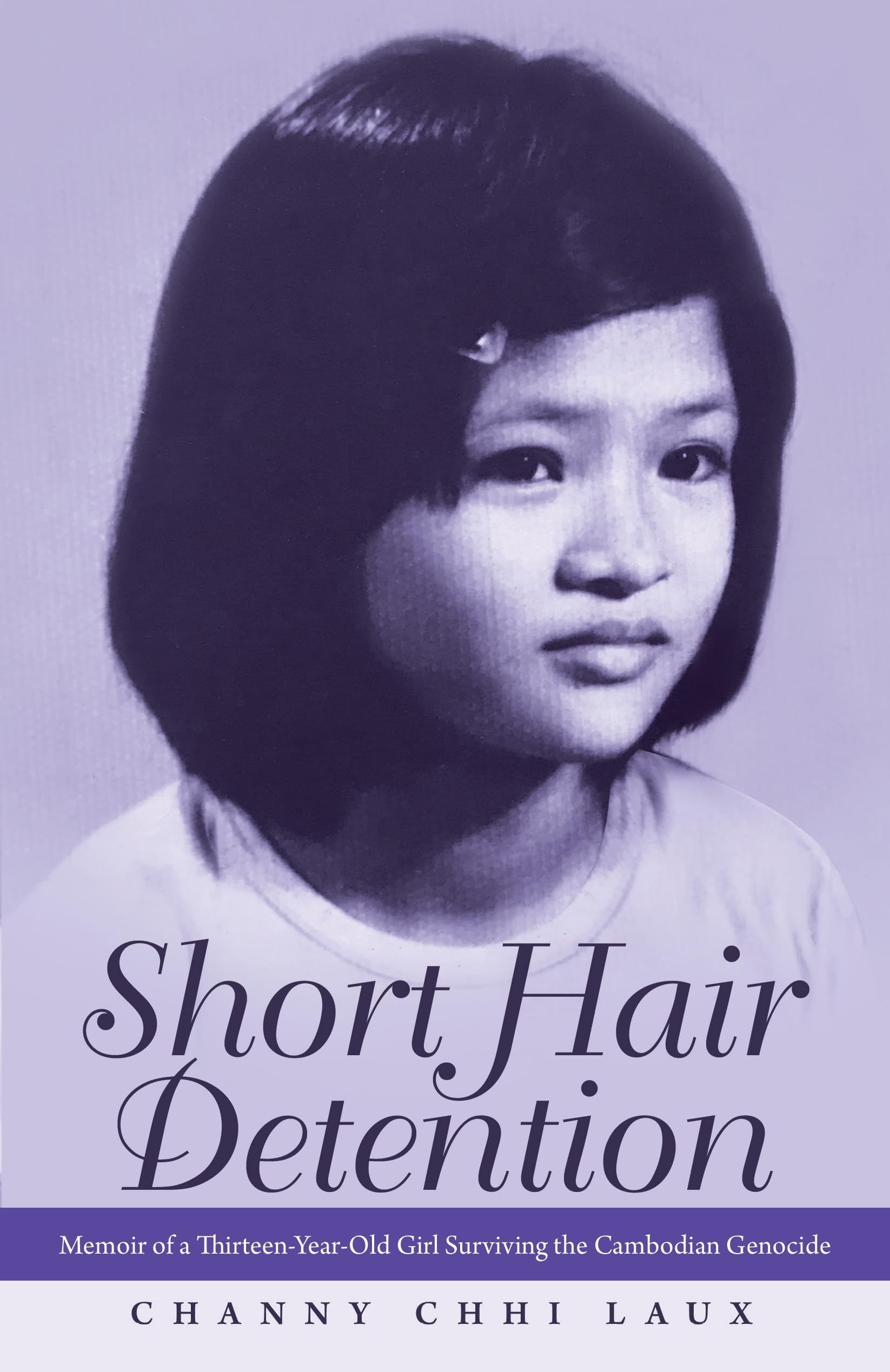 Short Hair Detention: Memoir of a Thirteen-Year-Old Girl Surviving the Cambodian Genocide Art & Literature Books