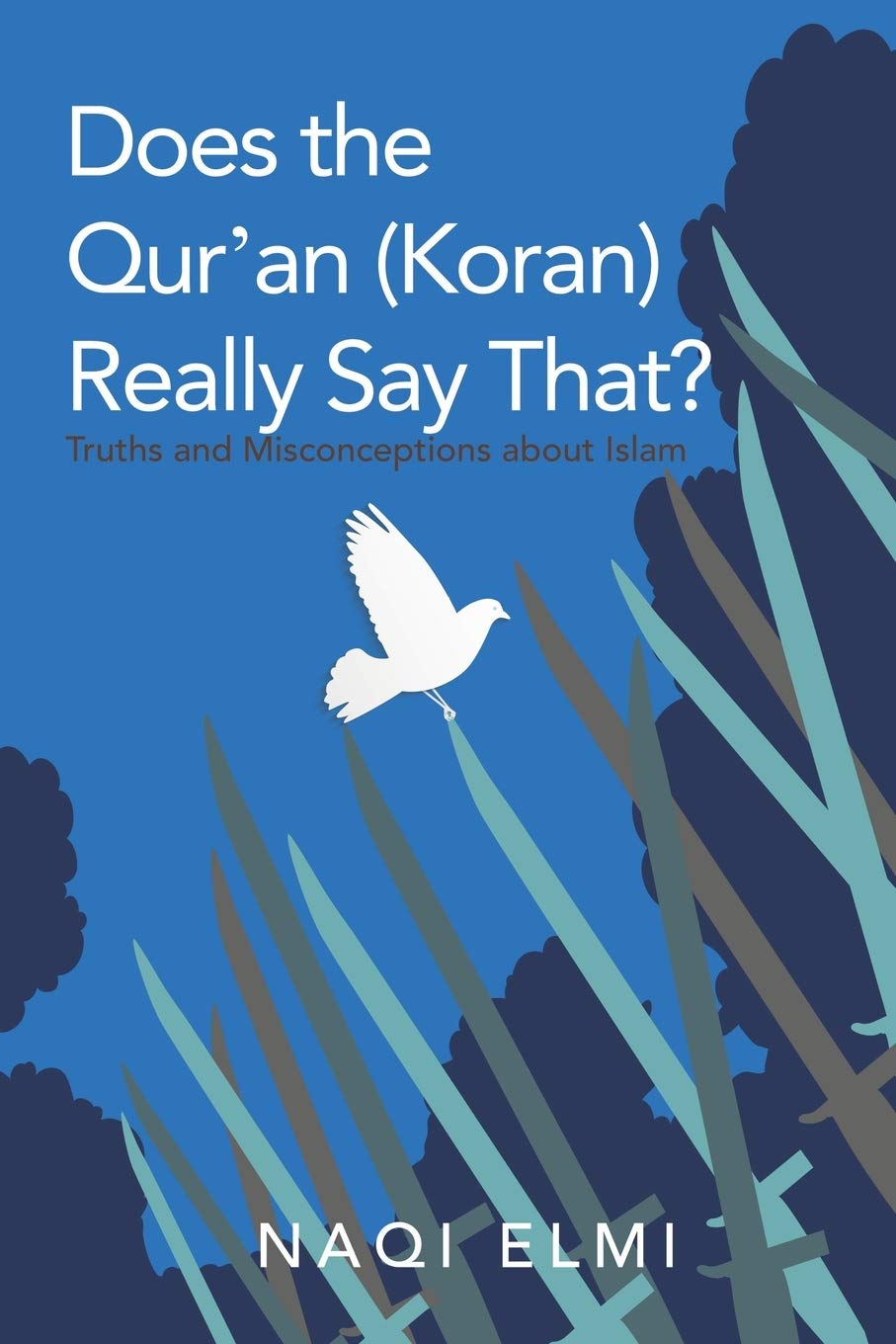 Does the Qur'an (Koran) Really Say That?: Truths and Misconceptions About Islam Religion & Esotericism
