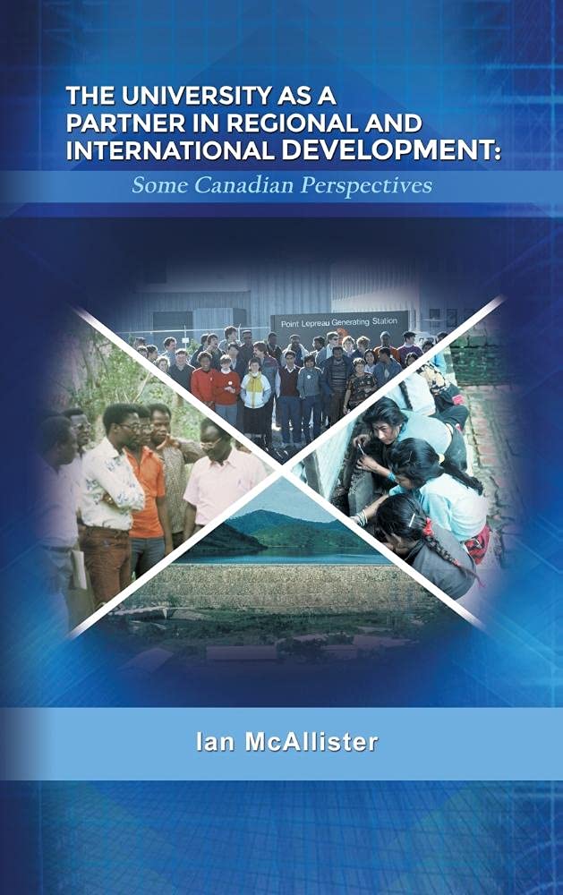 The University as a Partner in Regional and International Development: Some Canadian Perspectives Law