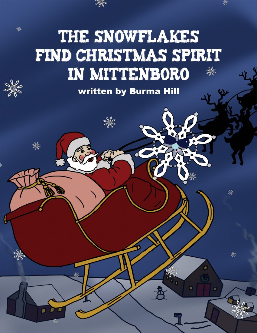 The Snowflakes Find Christmas Spirit in Mittenboro Non-fiction
