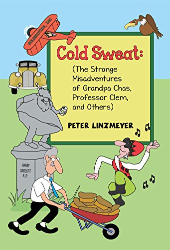 Cold Sweat: The Strange Misadventures of Grandpa Chas, Professor Clem, and Others Contemporary literature