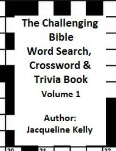 The Challenging Bible Word Search, Crossword, & Trivia Book Volume 1 Books