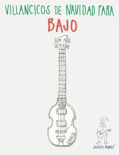 Villancicos de Navidad para Bajo: Canciones en Partitura & Tablatura Arts & Music