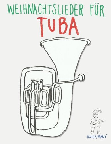 Weihnachtslieder für Tuba: Leichte Lieder! Arts & Music