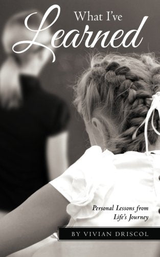 What I've learned: Personal Lessons from Life's Journey Lifestyle