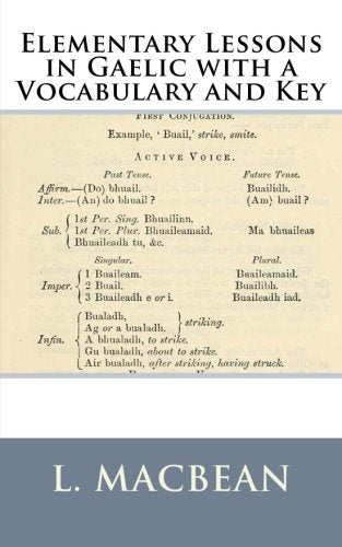Elementary Lessons in Gaelic with a Vocabulary and Key Foreign Languages ​​& Dictionaries