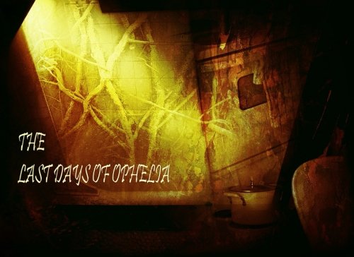 The Last Days of Ophelia Horror & Mystery