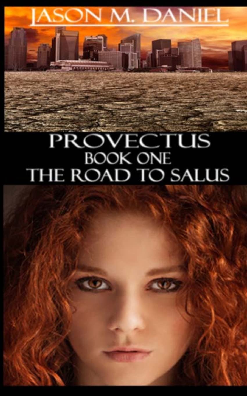 The Road To Salus (Provectus, Band 1) Action & Adventure