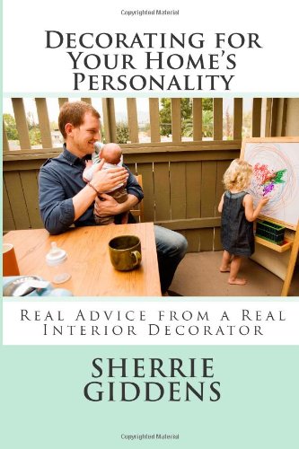 Decorating for Your Home's Personality: Real Advice from a Real Interior Decorator Hobbies & Crafts
