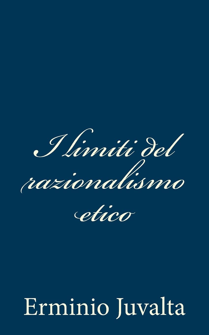 I limiti del razionalismo etico Historical Fiction