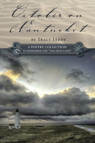 October on Nantucket: A poetry collection to remember the "Far away Land" Poetry