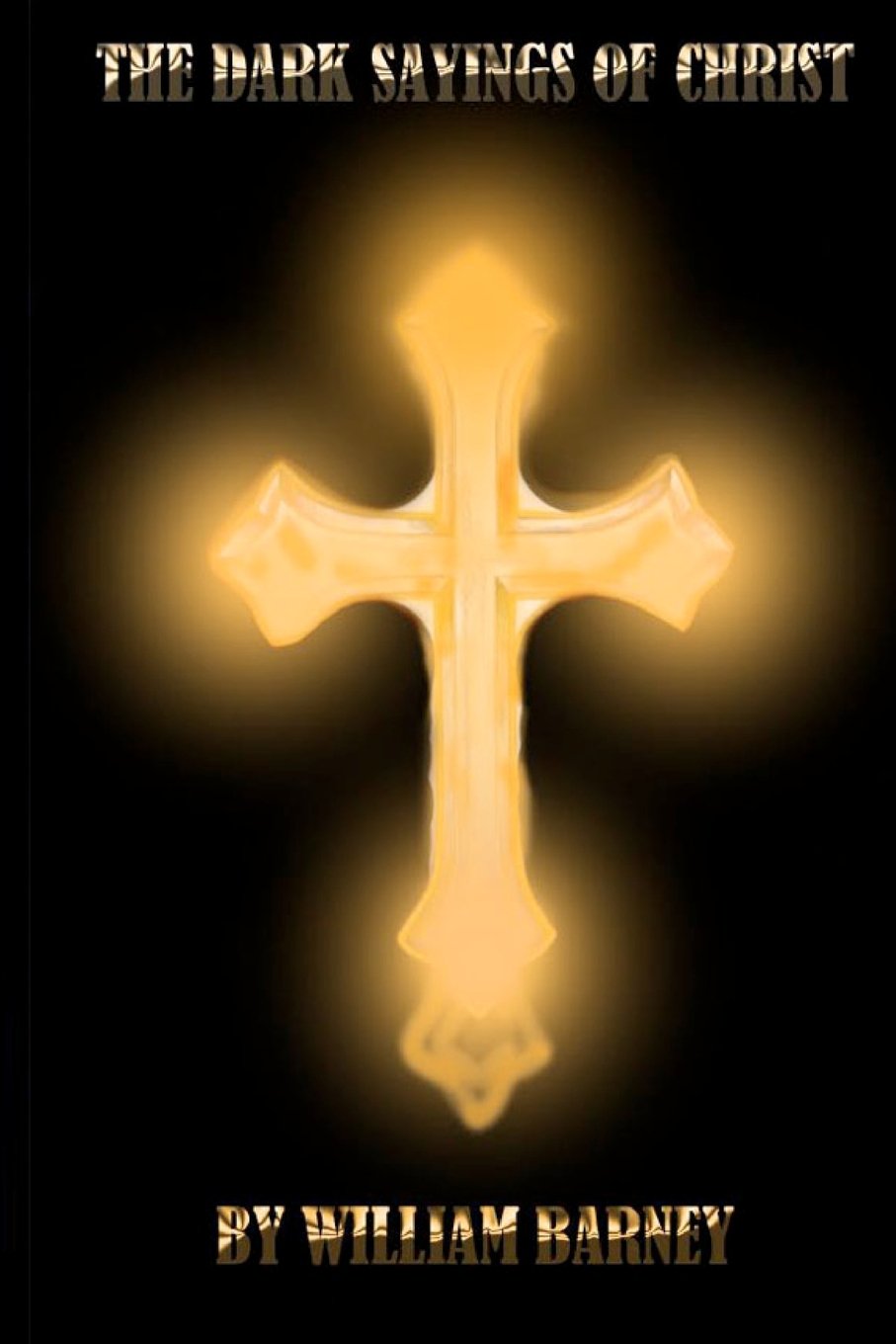 The Dark Sayings of Christ Religion & Esotericism
