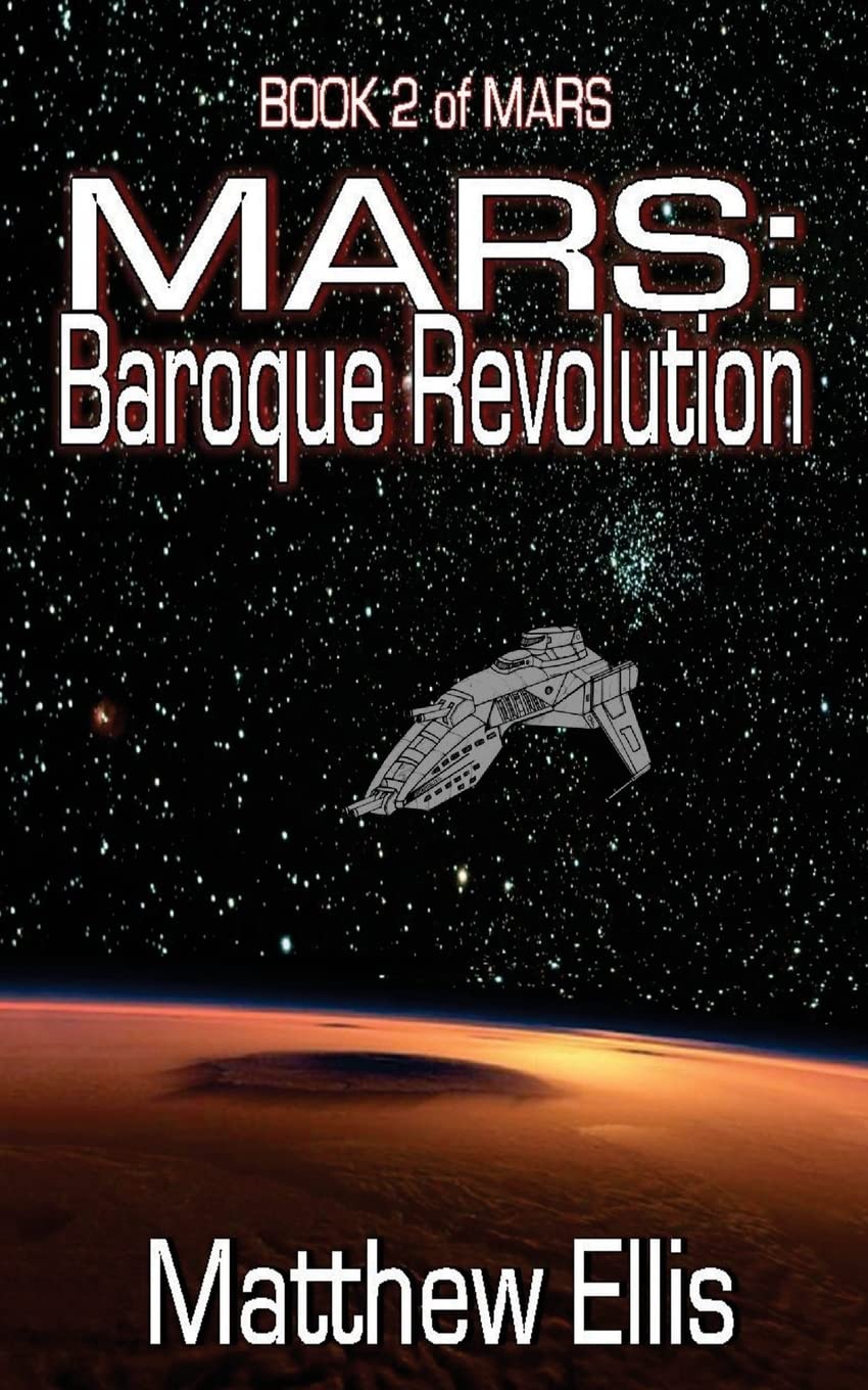 MARS: Baroque Revolution: Book 2 of MARS Politics & History