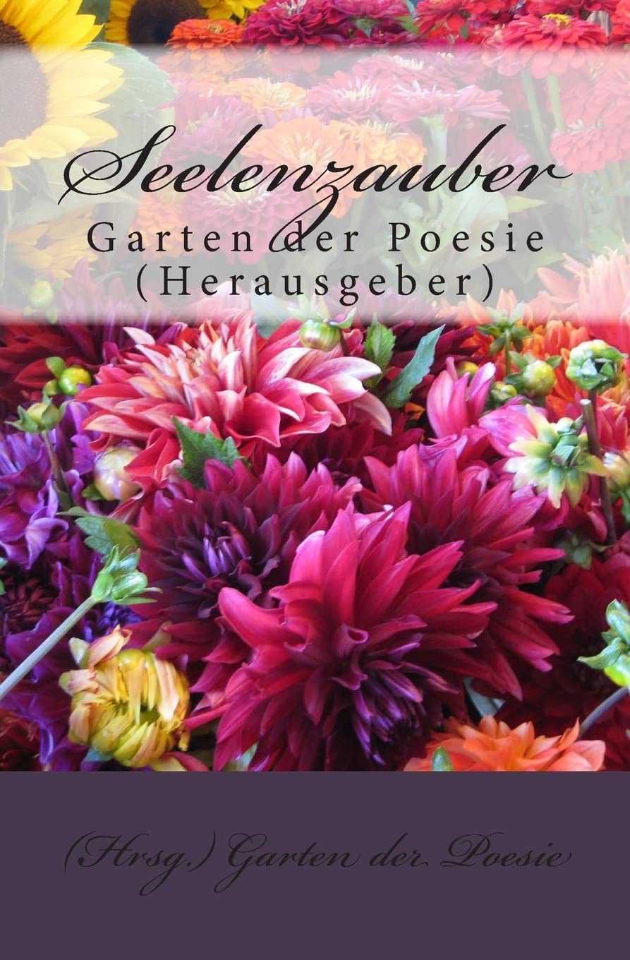 Seelenzauber: Garten der Poesie (Hrsg.) Poetry