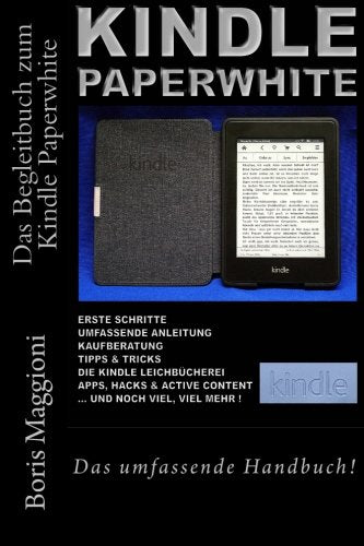 Kindle Paperwhite: Das umfassende Handbuch Computer Science