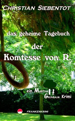Das geheime Tagebuch der Komtesse von R.: Frankenkrimi Books