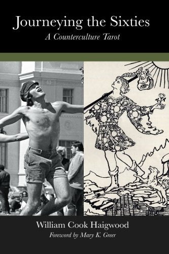 Journeying the Sixties: A Counterculture Tarot Politics & History