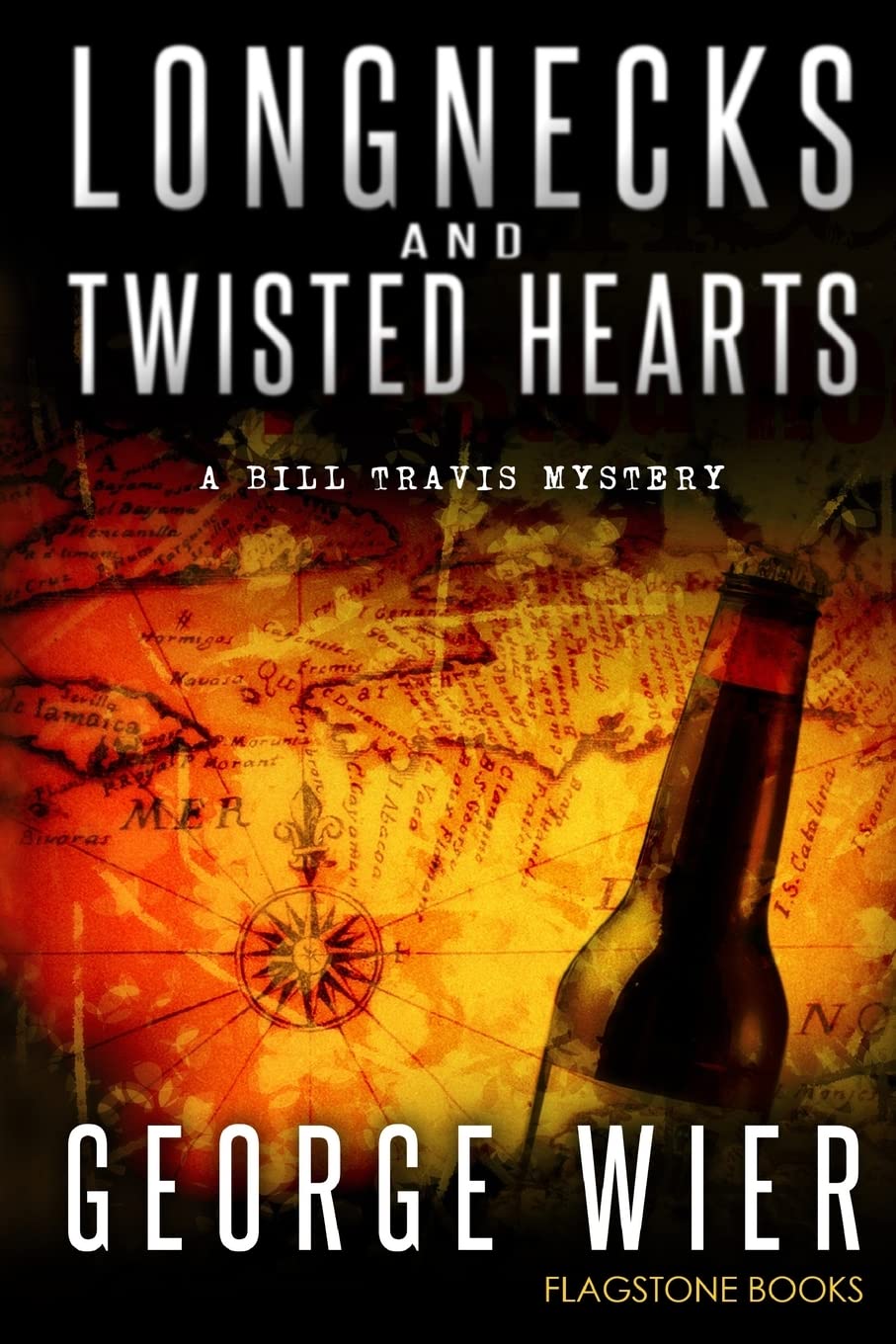 Longnecks & Twisted Hearts: A Bill Travis Mystery (The Bill Travis Mysteries, Band 3) Detective & CSI