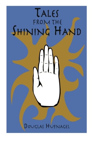 Tales From the Shining Hand Books