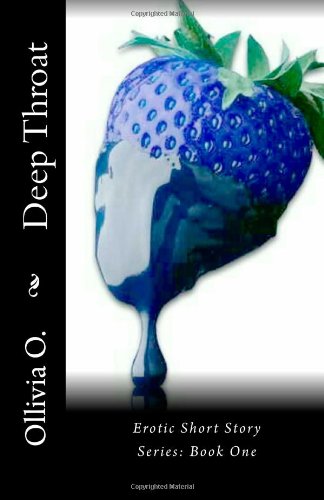 Deep Throat: Erotic Short Story Series: Book One (HUSH the Collection) Eroticism