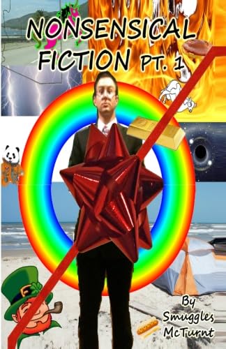 Nonsensical Fiction Pt. 1 Holiday Edition Books