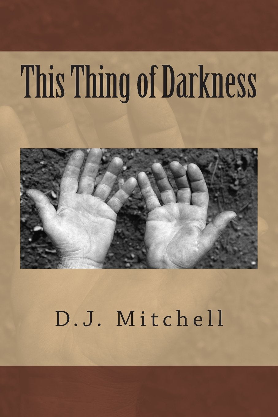 This Thing of Darkness: When peacemakers Sam Winslow and Richard Hendrix seek to better understand a war, they find themselves in Sri Lanka's no man's ... their sanity. (Sam Winslow Novels, Band 1) Contemporary literature