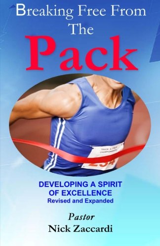 Breaking Free from the Pack: Developing a Spirit of Excellence Religion & Esotericism
