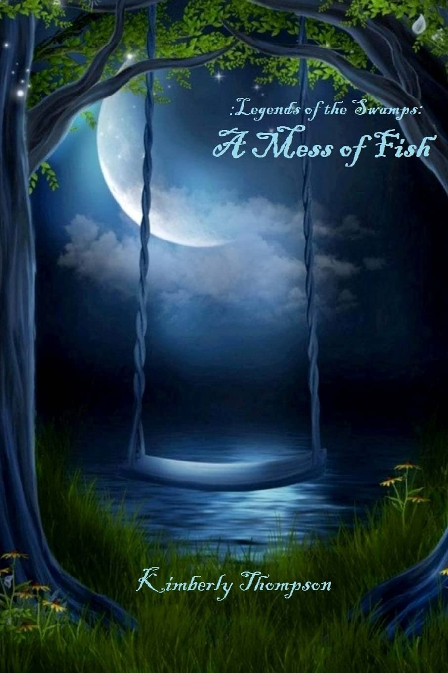 Legends of the Swamps: A Mess of Fish: A Mess of Fish Religion & Esotericism