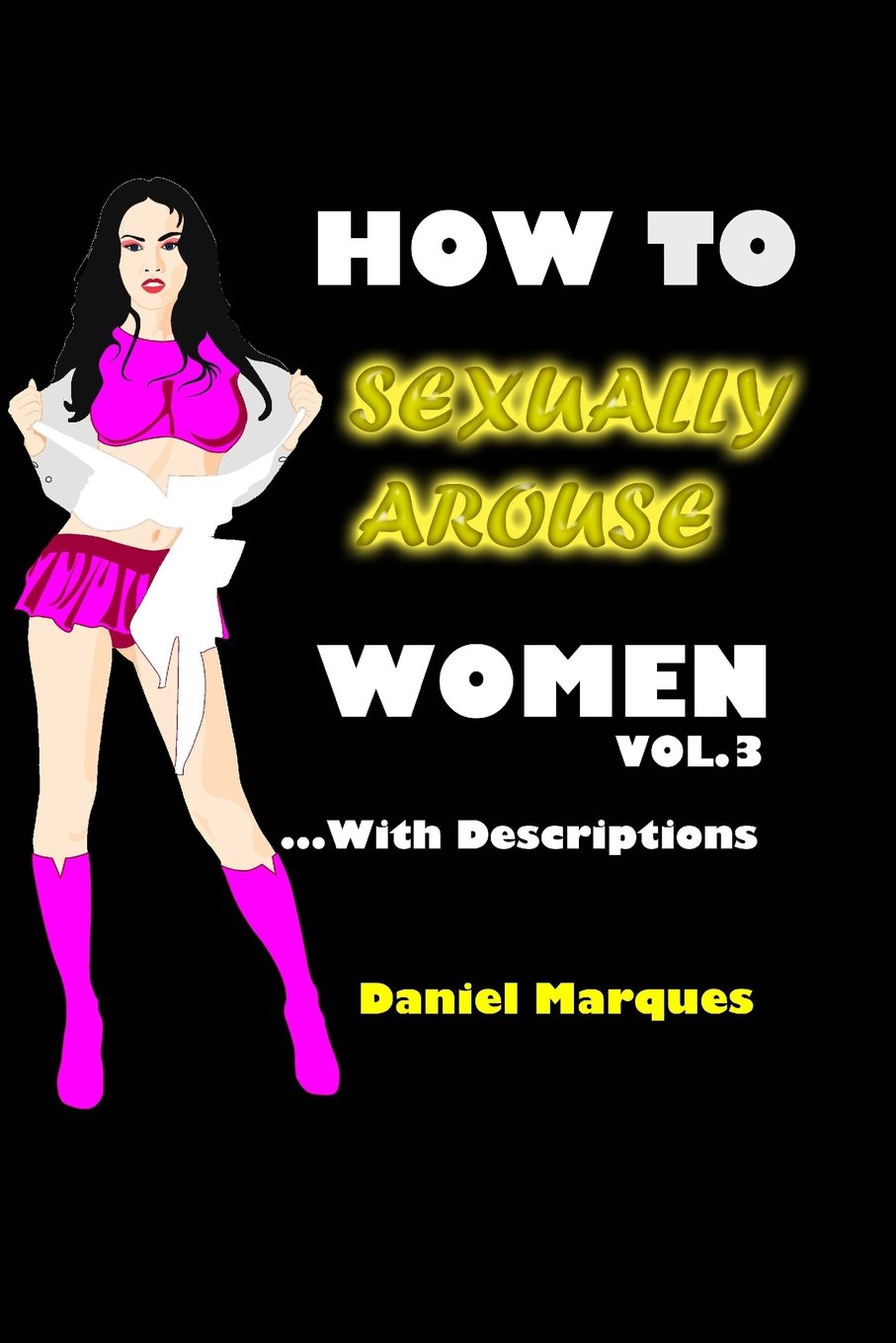 How to Sexually Arouse Women with Descriptions Partnership & Love