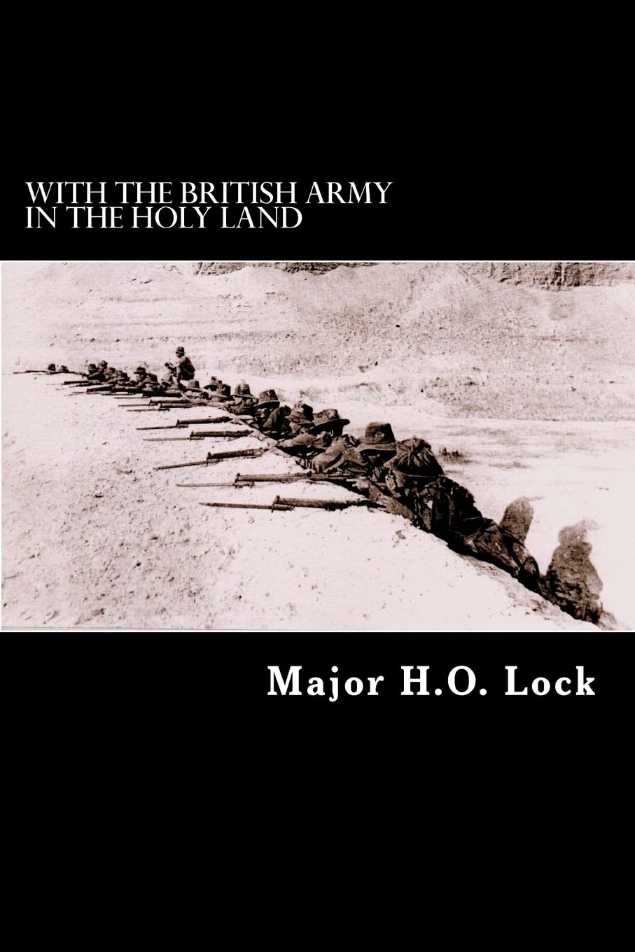 With the British Army in the Holy Land Politics & History