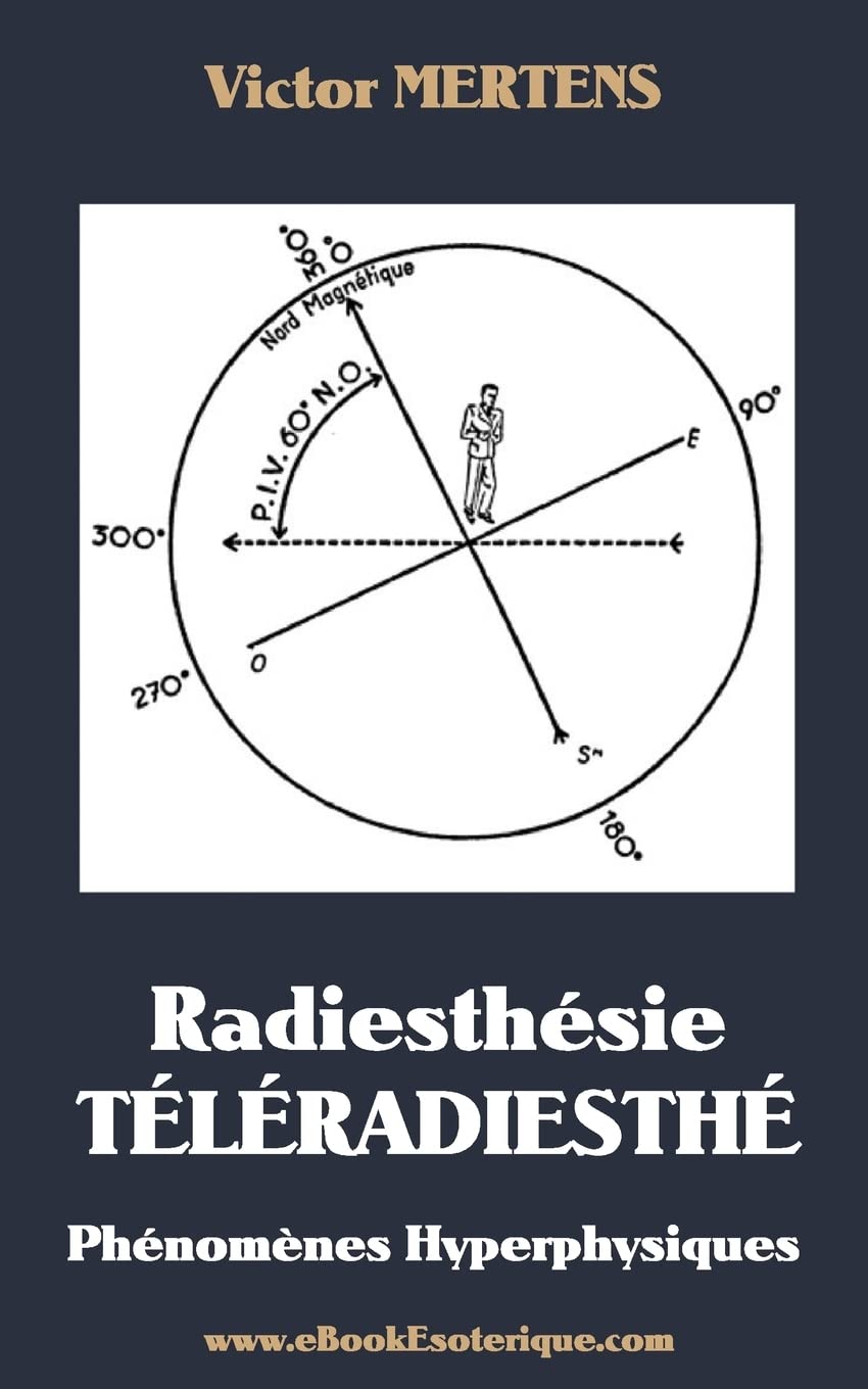 Radiesthesie TeleRadiesthesie: Phénomènes Hyperphysiques Religion & Esotericism