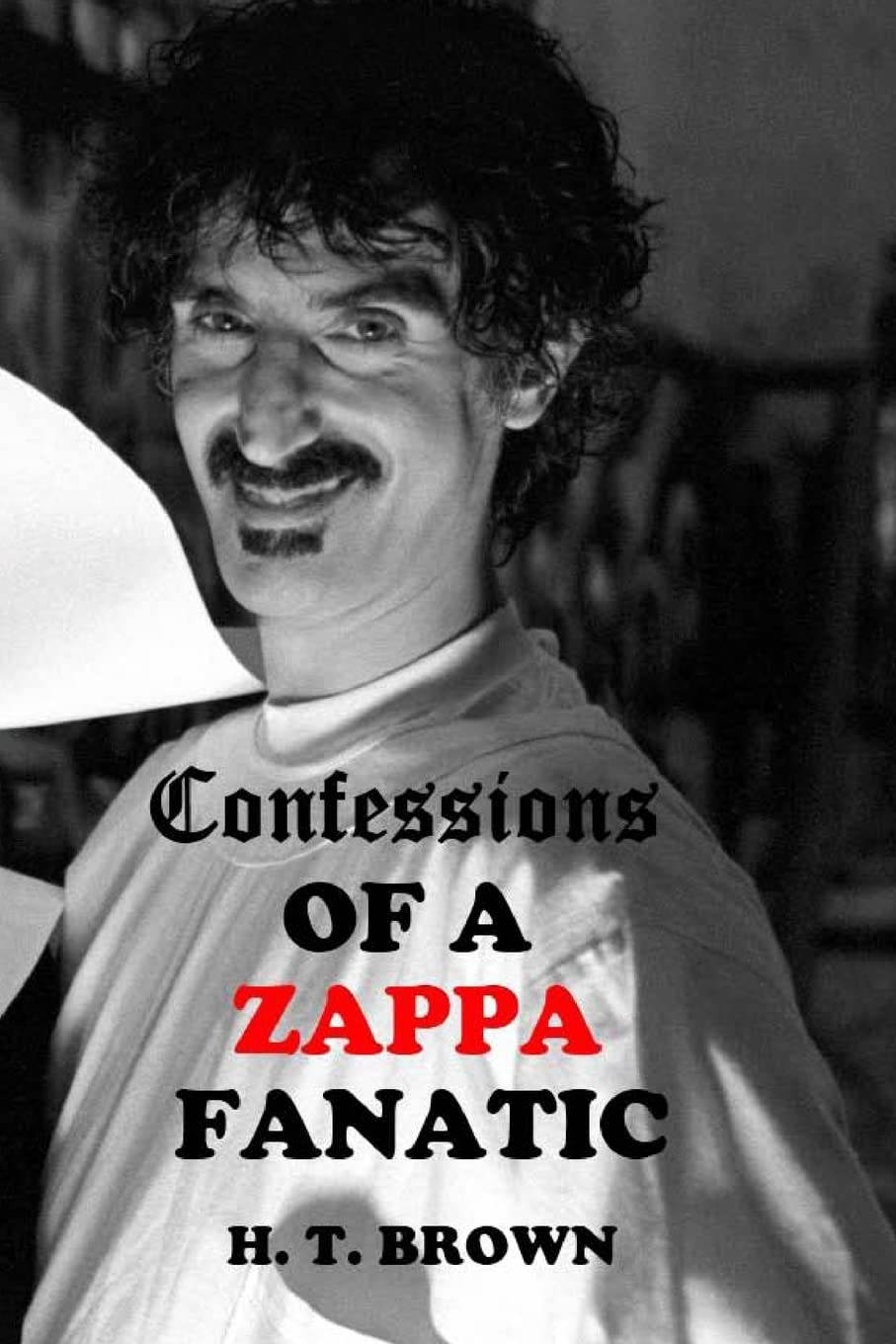 Confessions Of A ZAPPA Fanatic book