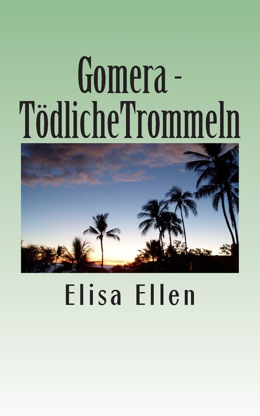 Gomera - Tödliche Trommeln (Gomera Krimis, Band 2) Drama