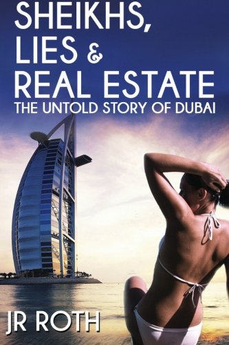 Sheikhs, Lies and Real Estate: The Untold Story of Dubai Historical Fiction