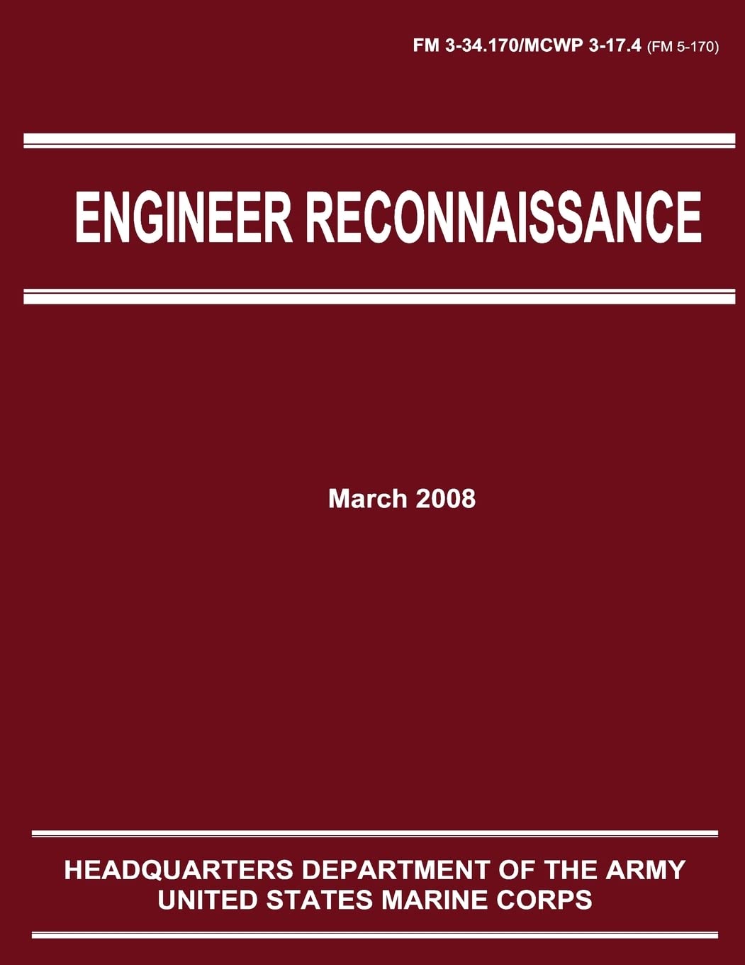 Engineer Reconnaissance (FM 3-34.170 / 5-170 / MCWP 3-17.4) Politics & History