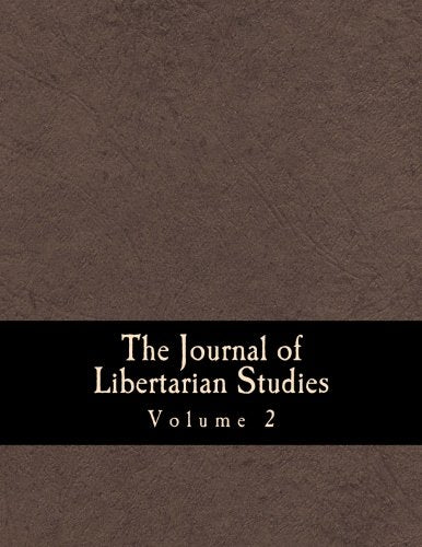 The Journal of Libertarian Studies (Large Print Edition): Volume 2 book