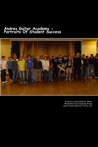 Andres Guitar Academy - Portraits Of Student Success Arts & Music
