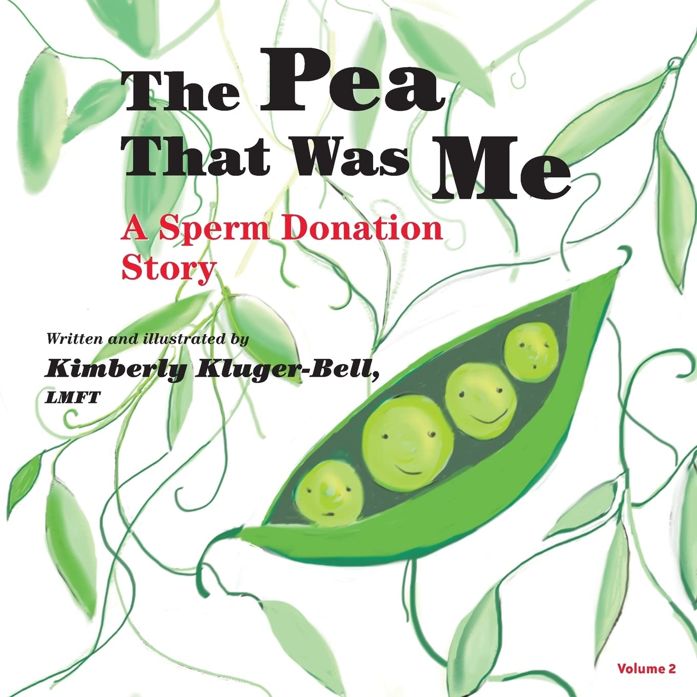 The Pea that was Me: A Sperm Donation Story Non-fiction