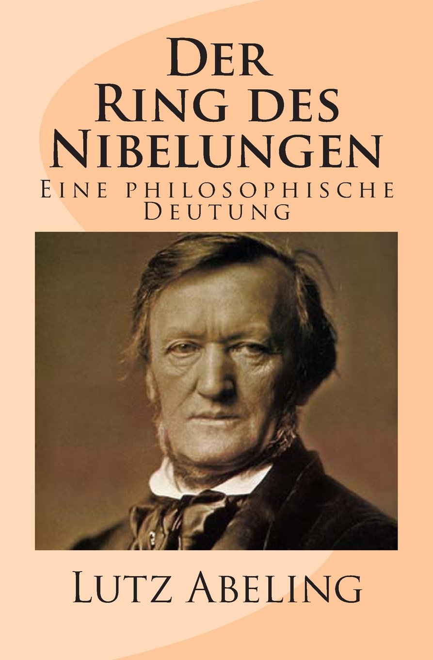 Der Ring des Nibelungen: Eine philosophische Deutung Arts & Music