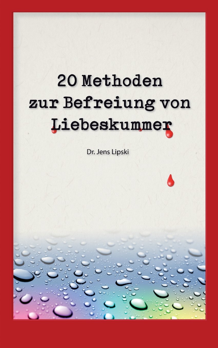 20 Methoden zur Befreiung von Liebeskummer Parents & Children