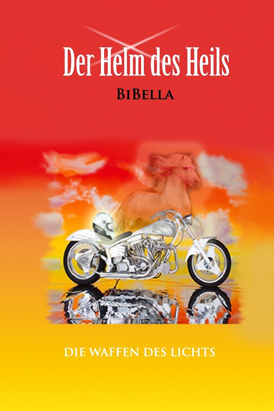 Der Helm des Heils (Die Waffen des Lichts) Fantasy & Sci-Fi