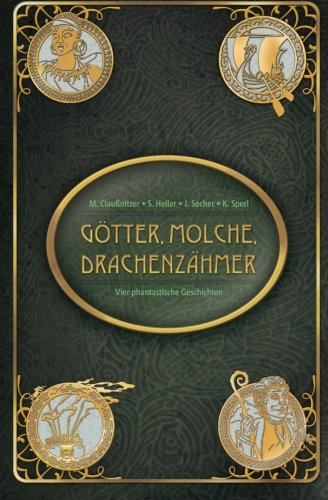 Götter, Molche, Drachenzähmer: Vier phantastische Geschichten Travel