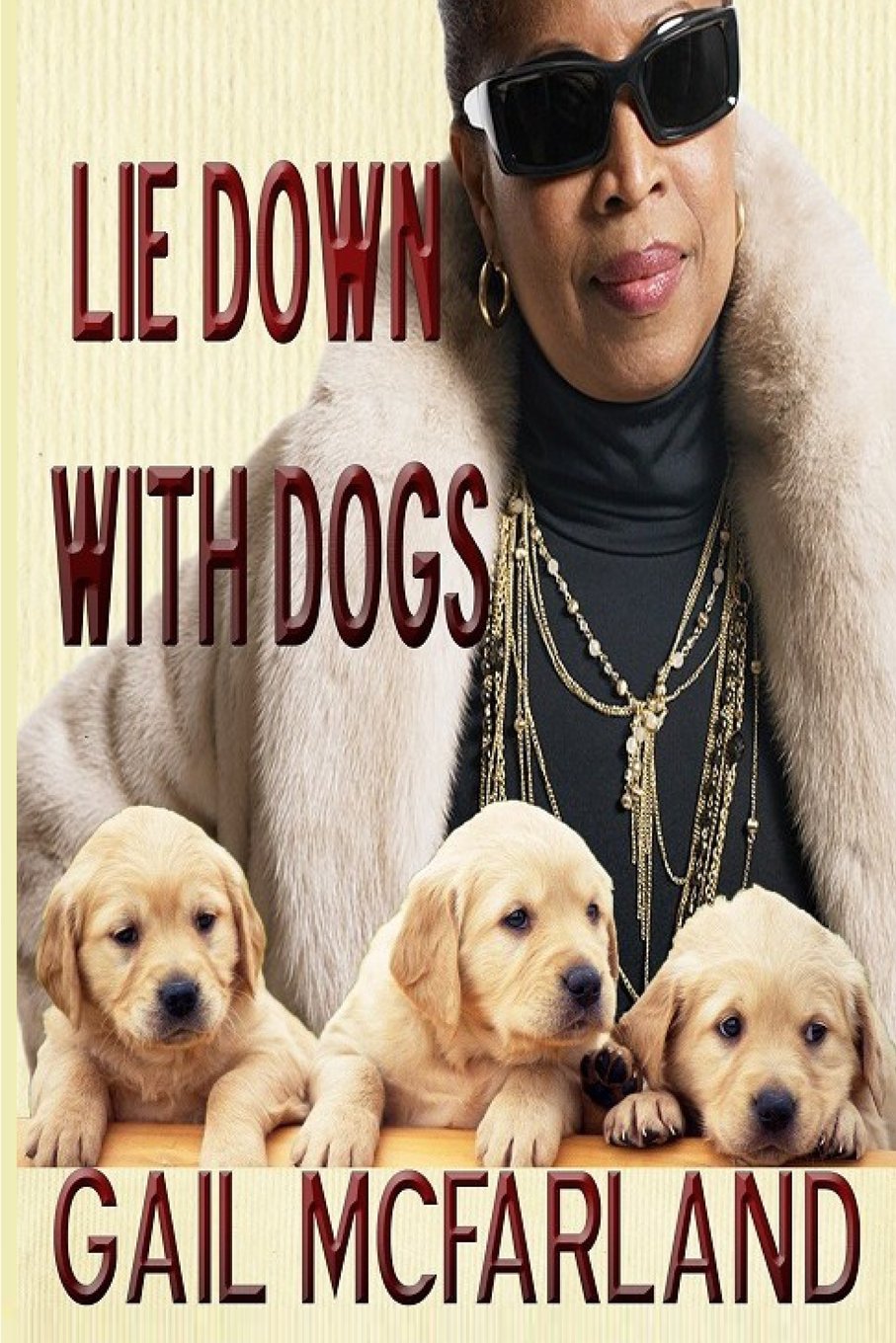Lie Down With Dogs (The Loi Cramer Journals) International