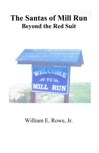 The Santas of Mill Run: Beyond the Red Suit Books