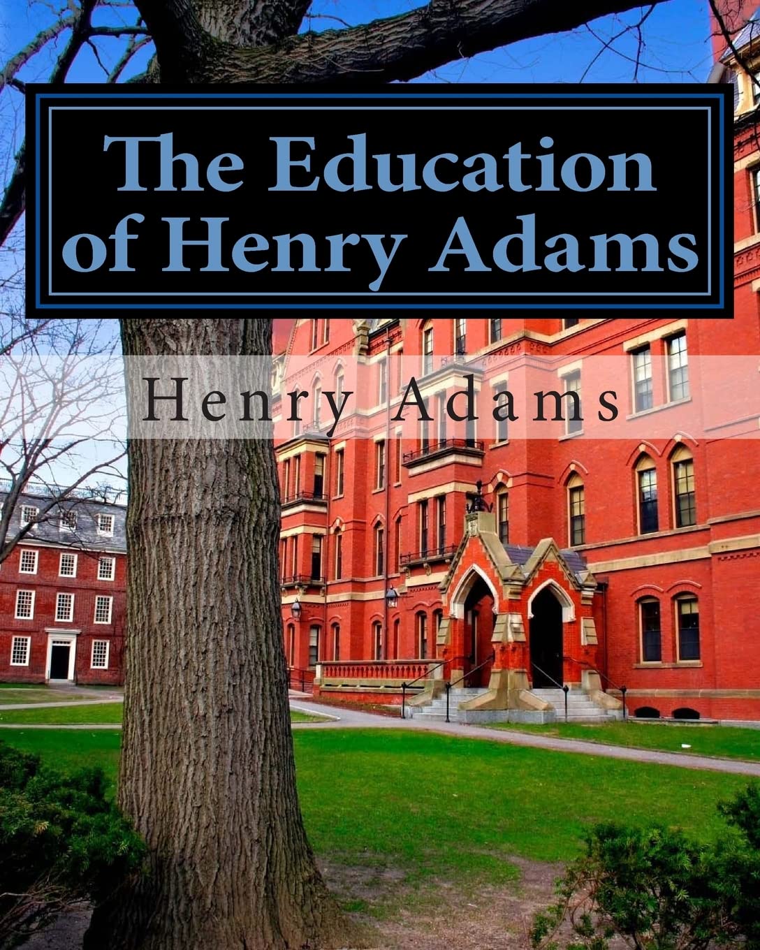 The Education of Henry Adams Memories